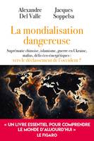 La mondialisation dangereuse