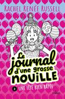 2, Le journal d'une grosse nouille, Tome 02, Une fête bien râpée