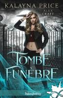 5, Tombe funèbre, Alex Craft, T5