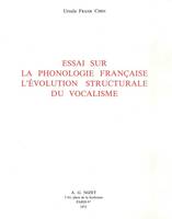 Essai sur la phonologie française, l'évolution structurale du vocalisme