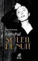 Édith Piaf - soleil de nuit, soleil de nuit