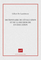 Dictionnaire de l'évaluation et de la recherche en éducation, Avec lexique anglais-français