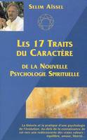 Les 17 traits du caractère - de la nouvelle psychologie spirituelle, de la nouvelle psychologie spirituelle