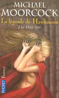 2, La légende de Hawkmoon - tome 2 Le Dieu fou