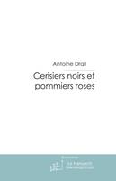 Cerisiers noirs et pommiers roses