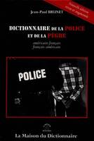 Dictionnaire de la police et de la pègre, américain-français, français-américain