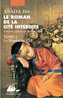 1, Le roman de la Cité interdite / Le mandat du ciel, roman