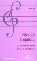 Niccolò Paganini, Le romantique italien