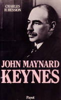 John Maynard Keynes, une biographie de l'homme qui a révolutionné le capitalisme et notre mode de vie