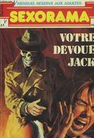 SEXORAMA N°13. VOTRE DEVOUE JACK.