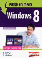 Prise en main Windows 8, édition augmentée