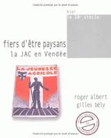 Fiers d'être paysans, La JAC en Vendée