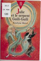 Julie et le serpent Guili-Guili