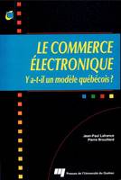 Le commerce électronique, Y a-t-il un modèle québécois ?