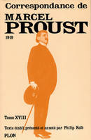 Correspondance / Marcel Proust., 18, 1919, Marcel Proust Correspondance tome 18