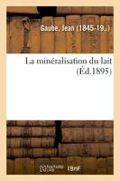 La minéralisation du lait, chez les peuples de l'antiquité