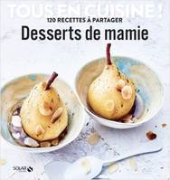 Tous en cuisine !, Desserts de mamie