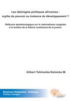 Les idéologies politiques africaines : mythe du pouvoir ou instance du développement ?, Réflexion épistémologique sur le nationalisme congolais à la lumière de la théorie rawlsienne de la justice.