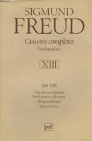Oeuvres complètes / Sigmund Freud, 13, 1914-1915, Oeuvres completes t.13 (1914-1915), psychanalyse