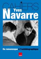 Yves Navarre, Du romanesque à l'autobiographie