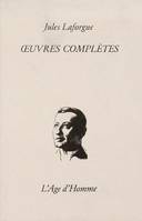 Œuvres complètes / Jules Laforgue., T. deuxième, Oeuvres complètes, éd. chronologique intégrale