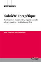 Sobriété énergétique, Contraintes matérielles, équité sociale et perspectives institutionnelles