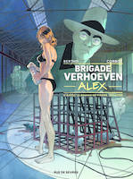 Brigade Verhoeven, Alex