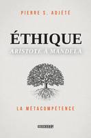 Éthique Aristote à Mandela, LA MÉTACOMPÉTENCE