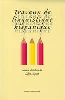 Travaux de linguistique hispanique