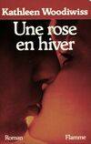 Rose en hiver (Une), roman