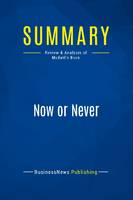 Summary: Now or Never, Review and Analysis of Modahl's Book