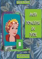 Anita, princesse en péril, Grandeur et misère de la petite noblesse