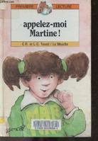 Appelez-moi martine ! - premiere lecture