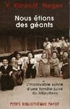 Nous étions des géants, l'incroyable survie d'une famille juive de lilliputiens