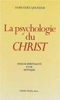 La psychologie du Christ, essai de spiritualité et de mystique
