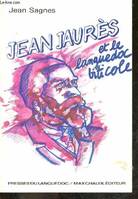 Jean Jaurès et le Languedoc viticole