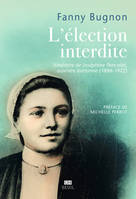 L'Election interdite, Itinéraire de Joséphine Pencalet, ouvrière bretonne (1886-1972)