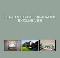 Demeures de campagne exclusives, Exclusive country houses. Exclusieve landhuizen.