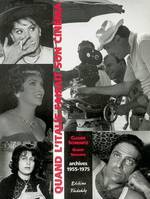 QUAND L'ITALIE FAISAIT SON CINEMA, Claude Schwartz, photographe, [archives 1955-1975]