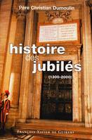 Histoire des Jubilés, 1300-2000