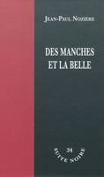 Des manches et la belle