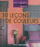 50 leçons de couleurs, les choisir, les créer, les marier