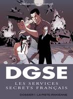 1, DGSE / La piste irakienne