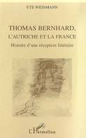 Thomas Bernhard, l'Autriche et la France, Histoire d'une réception littéraire