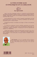 Tome 2, Mai 1967, la répression, Luttes syndicales et politiques en Guadeloupe, Tome 2 - Mai 67 La répression