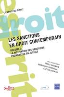 Volume 2, La motivation des sanctions prononcées en justice, Les sanctions en droit contemporain - 1re ed., Volume 2 La motivation des sanctions prononcées en justice