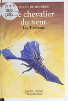 Tibeyrant  t1 - le chevalier du vent (Les), les Tibeyrant