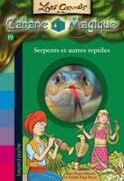 19, Les carnets de la cabane magique, Tome 19, Serpents et autres reptiles