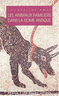 Les animaux familiers dans la Rome antique