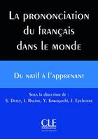 La prononciation du français dans le monde, Du natif à l'apprenant